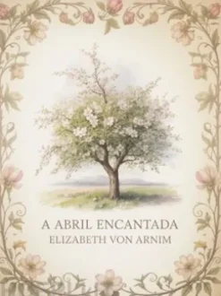 A Abril Encantada (traduzido)