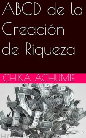 ABCD de la Creación de Riqueza