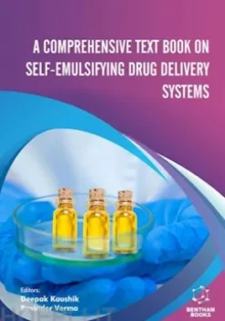 A Comprehensive Text Book on Self-emulsifying Drug Delivery Systems