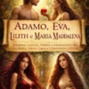 Adamo, Eva, Lilith e Maria Maddalena