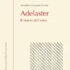 Adelaster. Il Nome del Vero