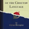 A Dictionary of the Choctaw Language