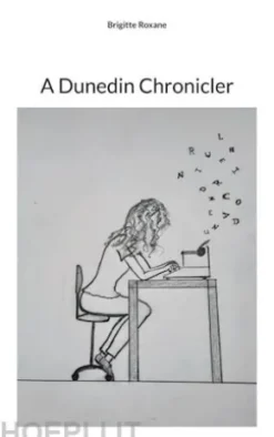 A Dunedin Chronicler
