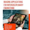 Advanced Imaging Applications for Interdisciplinary Engineering
