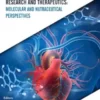Advancements in Cardiovascular Research and Therapeutics: Molecular and Nutraceutical Perspectives