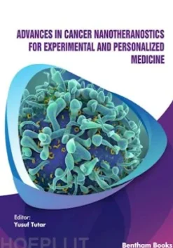 Advances in Cancer Nanotheranostics for Experimental and Personalized Medicine