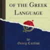A Grammar of the Greek Language