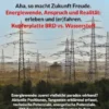Aha, so macht Zukunft Freude. Energiewende, Anspruch und Realität: erleben und (er)fahren.