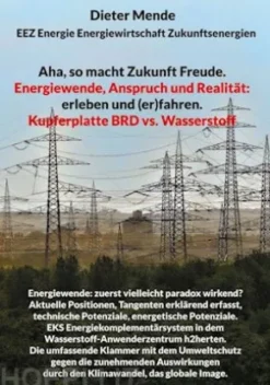 Aha, so macht Zukunft Freude. Energiewende, Anspruch und Realität: erleben und (er)fahren.