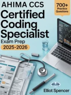 AHIMA CCS Certified Coding Specialist Exam Prep 2025–2026