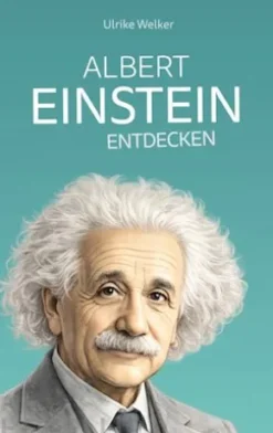 Albert Einstein entdecken