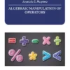Algebraic Manipulation of Operators
