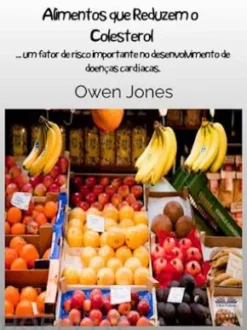 Alimentos Que Reduzem O Colesterol