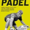 Alla scoperta del padel