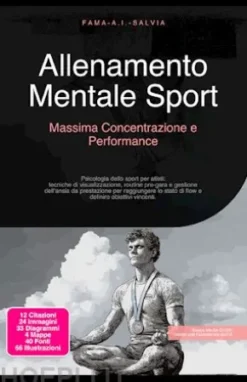 Allenamento Mentale Sport: Massima Concentrazione e Performance