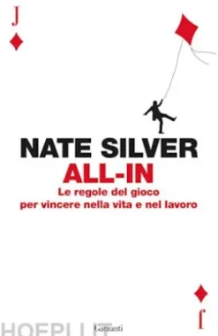 All-in. Le regole del gioco per vincere nella vita e nel lavoro