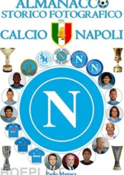 Almanacco Storico Fotografico del Calcio Napoli