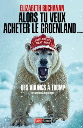 Alors tu veux acheter le Groenland