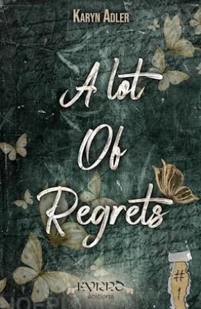 A Lot of Regrets - Tome 1