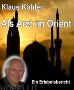 Als Arzt im Orient