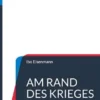 Am Rand des Krieges