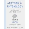 Anatomy and Physiology: Chemistry and the Body