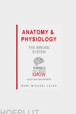 Anatomy and Physiology: The Immune System