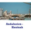 Andalusien - Hautnah