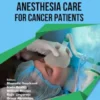 Anesthesia Care for Cancer Patients