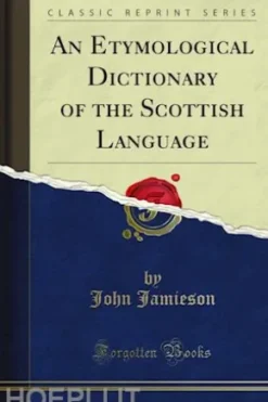 An Etymological Dictionary of the Scottish Language