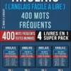 Anglais ( L’Anglais Facile a Lire ) 400 Mots Fréquents (4 Livres en 1 Super Pack)