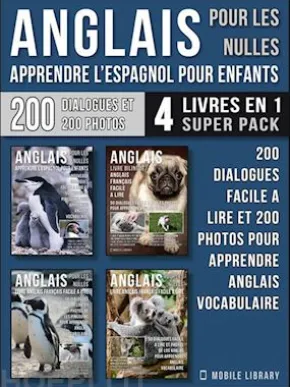 Anglais Pour Les Nulles - Livre Anglais Français Facile A Lire (4 livres en 1 Super Pack)