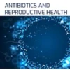 Antibiotics and Reproductive Health