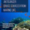Anticancer Drugs Sourced from Marine Life