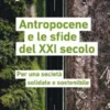 Antropocene e le sfide del XXI secolo