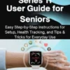 Apple Watch Series 11 User Guide for Seniors