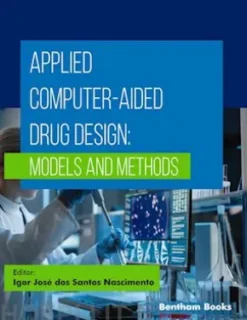 Applied Computer-Aided Drug Design: Models and Methods