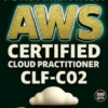 Apprendre les fondamentaux AWS Certified Cloud Practioner CLF-C02: Préparez la certification