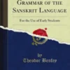 A Practical Grammar of the Sanskrit Language