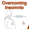 A Pregnant Woman’s Guide to Overcoming Insomnia