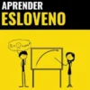 Aprender Esloveno - Rápido / Fácil / Eficaz