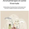 Aromathérapie et santé hivernale