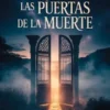 A través de las puertas de la muerte