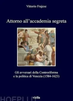Attorno all’accademia segreta