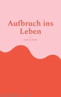 Aufbruch ins Leben
