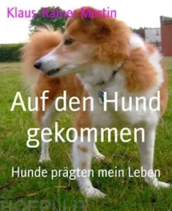 Auf den Hund gekommen