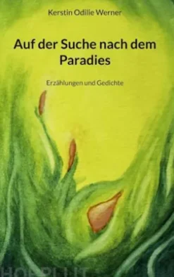 Auf der Suche nach dem Paradies