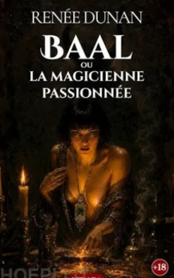 Baal ou la magicienne passionnée