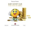 Baby Money Club