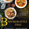 Bangkok-Style Thai Cooking